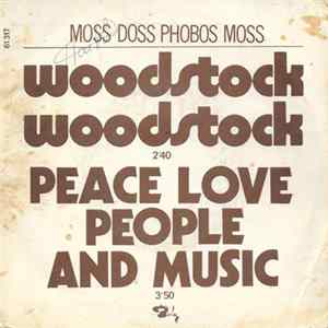 Moss Doss Phobosmoss - Woodstock - Woodstock / Peace Love People And Music FLAC