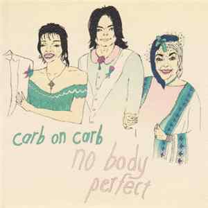 Carb On Carb - No Body Perfect FLAC