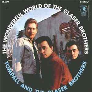 Tompall And The Glaser Brothers - The Wonderful World Of The Glaser Brothers FLAC