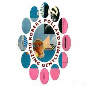 Robert Pollard - Blazing Gentlemen FLAC