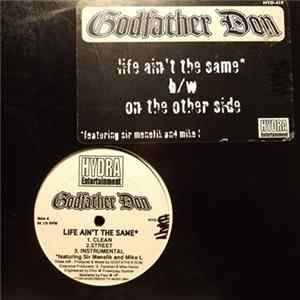 Godfather Don - Life Ain't The Same / On The Other Side FLAC