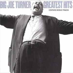 Big Joe Turner - Greatest Hits FLAC