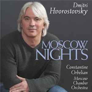 Dmitri Hvorostovsky, Moscow Chamber Orchestra, Constantine Orbelian - Moscow Nights FLAC