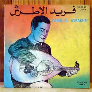 Farid El Atrache - Ya Bou Dahka Ganan - Manheremch El Omr FLAC