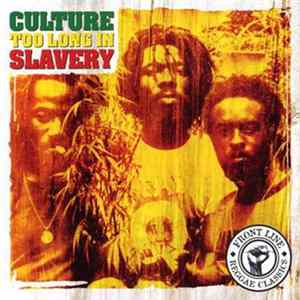Culture - Too Long In Slavery FLAC
