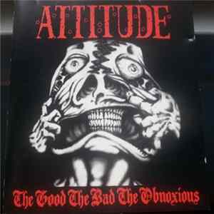 Attitude - The Good, The Bad, The Obnoxious FLAC