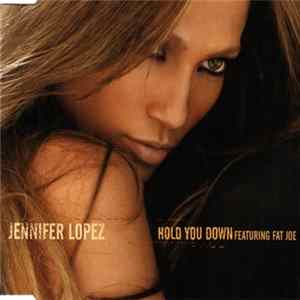 Jennifer Lopez Featuring Fat Joe - Hold You Down FLAC