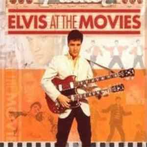 Elvis Presley - Elvis At The Movies FLAC