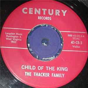 The Thacker Family - Child Of The King / The Glory Special FLAC