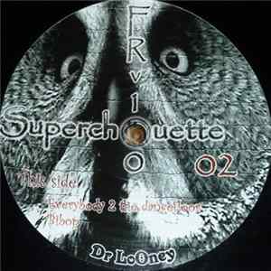 Dr LoOney - Superchouette 02 FLAC