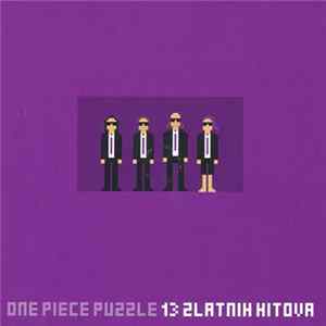 One Piece Puzzle - 13 Zlatnih Hitova FLAC