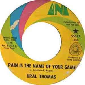 Ural Thomas - Pain Is The Name Of Your Game FLAC