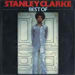 Stanley Clarke - Best Of FLAC
