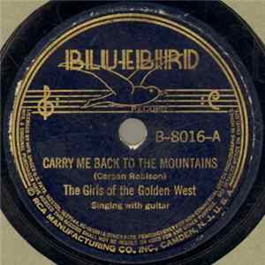 The Girls Of The Golden West / Four Pickled Peppers - Carry Me Back To The Mountains / Jolly Group Of Cowboys FLAC