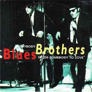Blues Brothers - Everybody Needs Somebody To Love FLAC