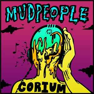 Mudpeople - Corium FLAC