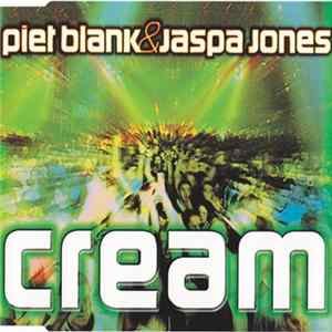 Piet Blank & Jaspa Jones - Cream FLAC