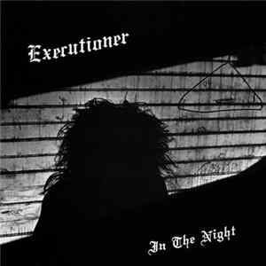 Executioner - In The Night FLAC