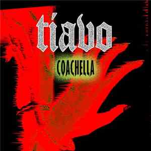Tiavo - Coachella FLAC