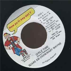Baby Wayne, Scare Em Crew - Girlz Time FLAC