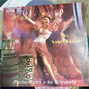 Pacho Galan Y Su Orquesta - El Super musico FLAC