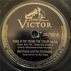 Hal Kemp And His Orchestra - Take A Tip From The Tulip / Speak Your Heart FLAC