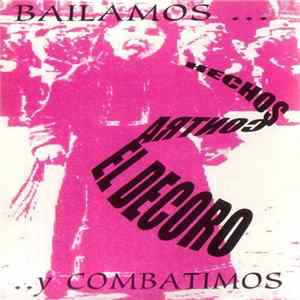Hechos Contra El Decoro - Bailamos Y Combatimos FLAC