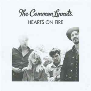 The Common Linnets - Hearts On Fire FLAC