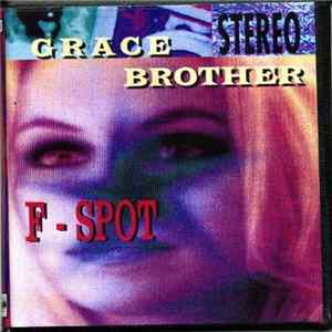 Grace Brother - F-Spot FLAC