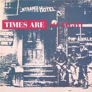 Various - Times Are So Tight FLAC