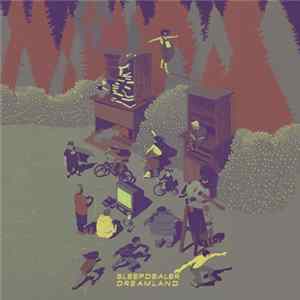 Sleepdealer - Dreamland FLAC