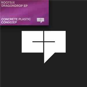 Rootsix - Dragondrop EP FLAC