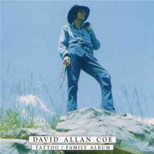 David Allan Coe - Tattoo / Family Album FLAC