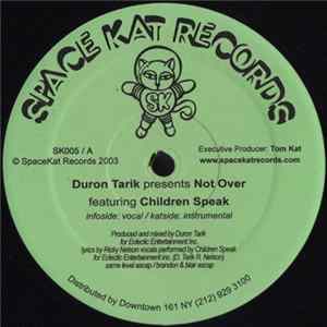 Duron Tarik Featuring Children Speak - Not Over FLAC