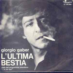Giorgio Gaber - L'Ultima Bestia FLAC