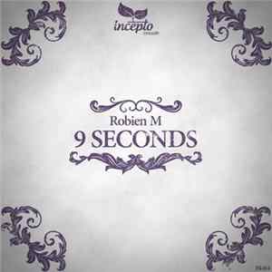 Robien M - 9 Seconds FLAC
