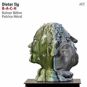 Dieter Ilg - B-A-C-H FLAC