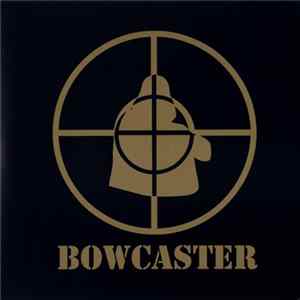 Bowcaster - Bowcaster FLAC