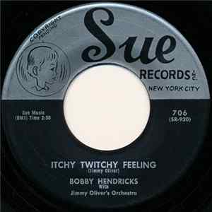 Bobby Hendricks With Jimmy Oliver's Orchestra - Itchy Twitchy Feeling / A Thousand Dreams FLAC