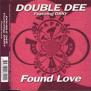 Double Dee Featuring Dany - Found Love FLAC
