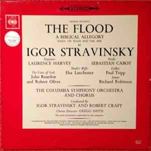 Igor Stravinsky / Laurence Harvey, Columbia Symphony Orchestra, Robert Craft - The Flood - A Biblical Allegory Based On Noah And The Ark FLAC