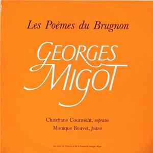 Georges Migot, Christiane Courmont, Monique Bouvet - Les Poemes Du Brugnon FLAC