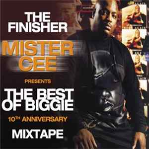 Mister Cee - The Best Of Biggie 10th Anniversary Mixtape FLAC