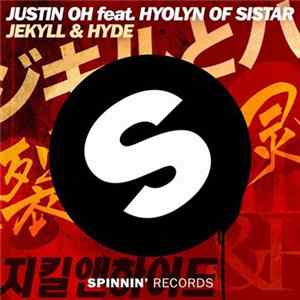 Justin Oh Feat. Hyolyn Of Sistar - Jekyll & Hyde FLAC