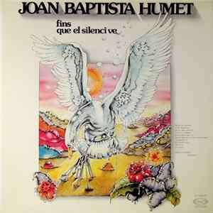 Joan Baptista Humet - Fins Que El Silenci Ve FLAC
