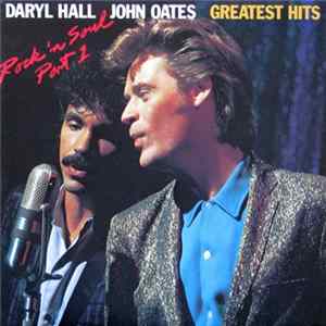 Daryl Hall & John Oates - Greatest Hits (Rock 'N Soul Part 1) FLAC