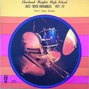Cleveland Heights High School Jazz-Rock Ensembles - Cleveland Heights High School Jazz-Rock Ensembles 1971-72 FLAC