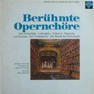 Solisten, Chor Und Orchester der Opera Di Venezia, Pierro Massini - Berühmte Opernchöre FLAC