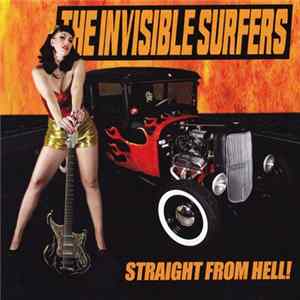 The Invisible Surfers - Straight From Hell FLAC
