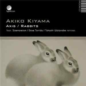 Akiko Kiyama - Axis / Rabbits FLAC